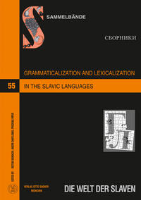 Vorderes Coverbild Grammaticalization and Lexicalization in the Slavic Languages