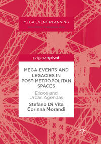 Vorderes Coverbild Mega-Events and Legacies in Post-Metropolitan Spaces