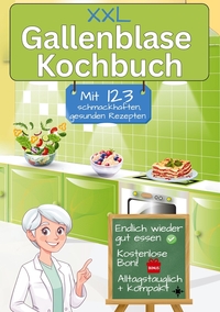 Vorderes Coverbild Gallenblase Kochbuch mit 123 schmackhaften, gesunden Rezepten