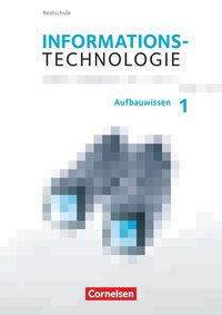 Vorderes Coverbild Informationstechnologie - Realschule Bayern - 7.-10. Schuljahr