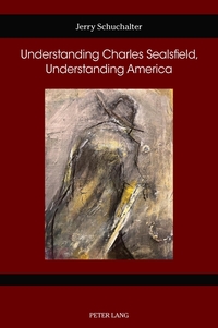 Vorderes Coverbild Understanding Charles Sealsfield, Understanding America