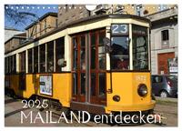 Vorderes Coverbild Mailand entdecken (Wandkalender 2025 DIN A4 quer), CALVENDO Monatskalender