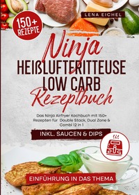 Vorderes Coverbild Ninja Heißluftfritteuse Low Carb Rezeptbuch