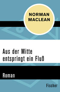 Vorderes Coverbild Aus der Mitte entspringt ein Fluss