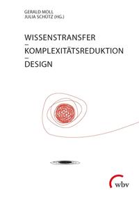 Vorderes Coverbild Wissenstransfer - Komplexitätsreduktion - Design