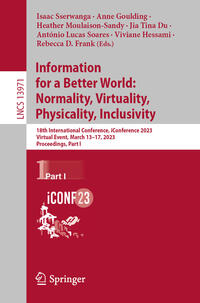 Vorderes Coverbild Information for a Better World: Normality, Virtuality, Physicality, Inclusivity