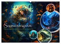 Vorderes Coverbild Seemannsgarn - Mythen, Legenden und Geschichten der Seefahrer (Wandkalender 2025 DIN A2 quer), CALVENDO Monatskalender