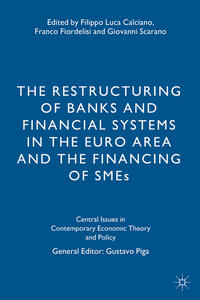 Vorderes Coverbild The Restructuring of Banks and Financial Systems in the Euro Area and the Financing of SMEs