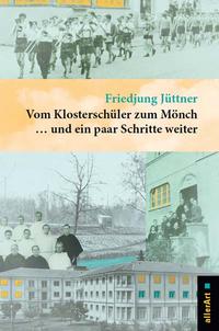 Vorderes Coverbild Vom Klosterschüler zum Mönch ... und ein paar Schritte weiter