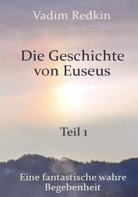 Vorderes Coverbild Die Geschichte von Euseus - Teil 1