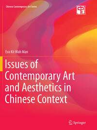 Vorderes Coverbild Issues of Contemporary Art and Aesthetics in Chinese Context