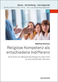 Vorderes Coverbild Religiöse Kompetenz als entschiedene Indifferenz