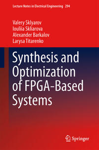 Vorderes Coverbild Synthesis and Optimization of FPGA-Based Systems