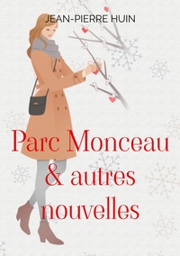 Vorderes Coverbild Parc Monceau & autres nouvelles