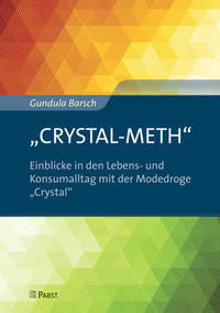 Vorderes Coverbild „CRYSTAL-METH“ – Einblicke in den Lebens- und Konsumalltag mit der Modedroge „Crystal“