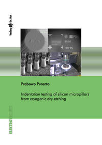 Vorderes Coverbild Indentation testing of silicon micropillars from cryogenic dry etching