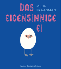 Vorderes Coverbild Das eigensinnige Ei
