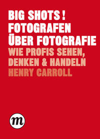 Vorderes Coverbild BIG SHOTS! Fotografen über Fotografie