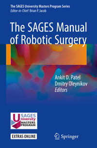 Vorderes Coverbild The SAGES Manual of Robotic Surgery