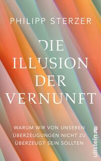Vorderes Coverbild Die Illusion der Vernunft