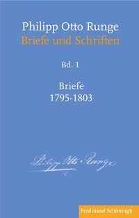 Vorderes Coverbild Philipp Otto Runge – Briefe 1795–1803