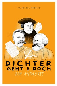 Vorderes Coverbild DICHTER GEHT´S DOCH. Ich antworte...