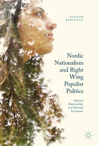Vorderes Coverbild Nordic Nationalism and Right-Wing Populist Politics