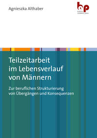 Vorderes Coverbild Teilzeitarbeit im Lebensverlauf von Männern