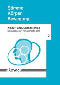 Vorderes Coverbild Stimme -- Körper -- Bewegung