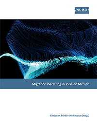 Vorderes Coverbild Migrationsberatung in sozialen Medien