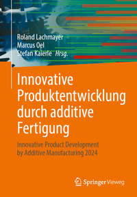 Vorderes Coverbild Innovative Produktentwicklung durch additive Fertigung