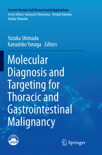 Vorderes Coverbild Molecular Diagnosis and Targeting for Thoracic and Gastrointestinal Malignancy