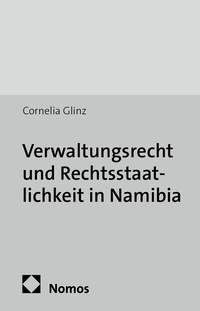 Vorderes Coverbild Verwaltungsrecht und Rechtsstaatlichkeit in Namibia