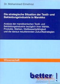 Vorderes Coverbild Die strategische Situation der Textil- und Bekleidungsindustrie in Marokko