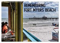 Vorderes Coverbild Remembering Fort Myers Beach (Wandkalender 2025 DIN A3 quer), CALVENDO Monatskalender