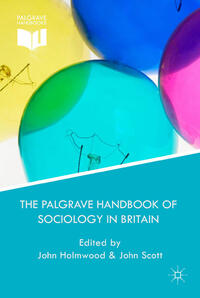 Vorderes Coverbild The Palgrave Handbook of Sociology in Britain