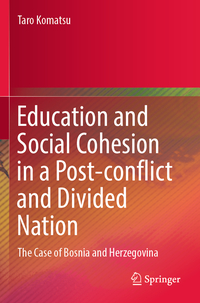Vorderes Coverbild Education and Social Cohesion in a Post-conflict and Divided Nation