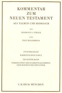 Vorderes Coverbild Kommentar zum Neuen Testament aus Talmud und Midrasch Bd. 5/6: Rabbinischer Index, Verzeichnis der Schriftgelehrten, geographisches Register