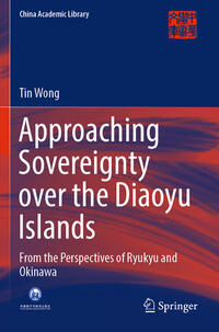 Vorderes Coverbild Approaching Sovereignty over the Diaoyu Islands