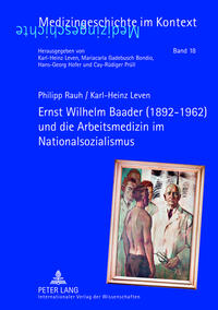 Vorderes Coverbild Ernst Wilhelm Baader (1892-1962) und die Arbeitsmedizin im Nationalsozialismus