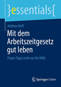 Vorderes Coverbild Mit dem Arbeitszeitgesetz gut leben
