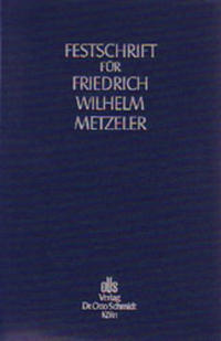 Vorderes Coverbild Festschrift für Friedrich Wilhelm Metzeler zum 70. Geburtstag