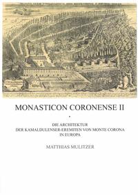 Vorderes Coverbild Die Architektur der Kamaldulenser-Eremiten von Monte Corona in Europa