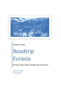 Vorderes Coverbild Mein Motorrad-Trip von München nach Lhasa im Sommer 2018