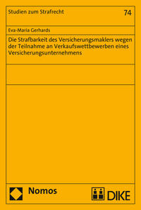 Vorderes Coverbild Die Strafbarkeit des Versicherungsmaklers wegen der Teilnahme an Verkaufswettbewerben eines Versicherungsunternehmens