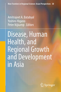 Vorderes Coverbild Disease, Human Health, and Regional Growth and Development in Asia