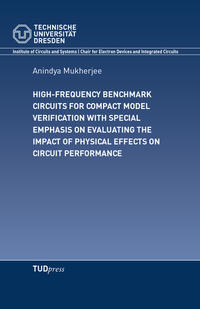 Vorderes Coverbild High-frequency benchmark circuits for compact model verification with special emphasis on evaluating the impact of physical effects on circuit performance