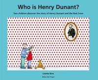 Vorderes Coverbild Who is Henry Dunant?