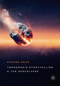 Vorderes Coverbild Transmedia Storytelling and the Apocalypse