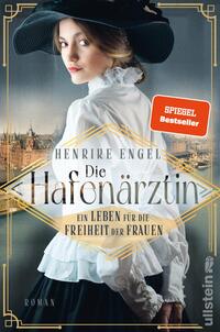 Vorderes Coverbild Die Hafenärztin. Ein Leben für die Freiheit der Frauen (Hafenärztin 1)